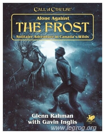 Call of Cthulhu - Alone Against the Frost - Solitaire adventure in Canada's Wilds
