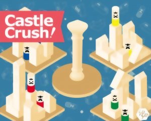 Castle Crush !