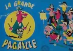 La Grande Pagaille