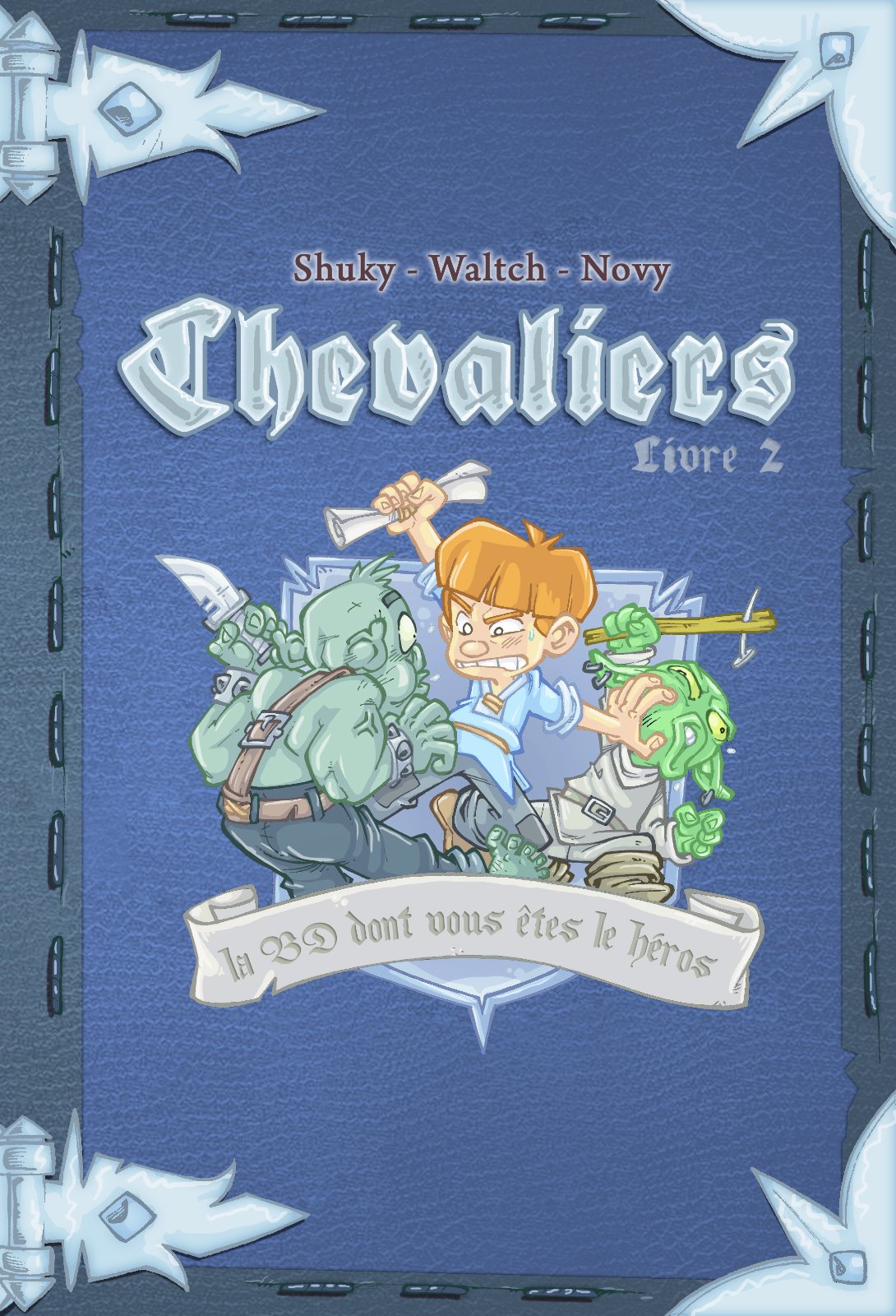 Chevaliers - livre 2