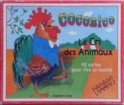 Cocorico le cri des animaux