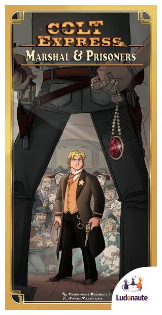 Colt Express - Marshal & Prisoners