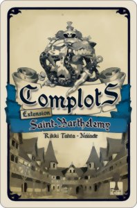 Complots - Saint-Barthélemy
