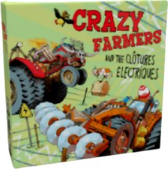 Crazy Farmers And The Clôtures Électriques