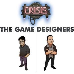 Crisis : the game Designers