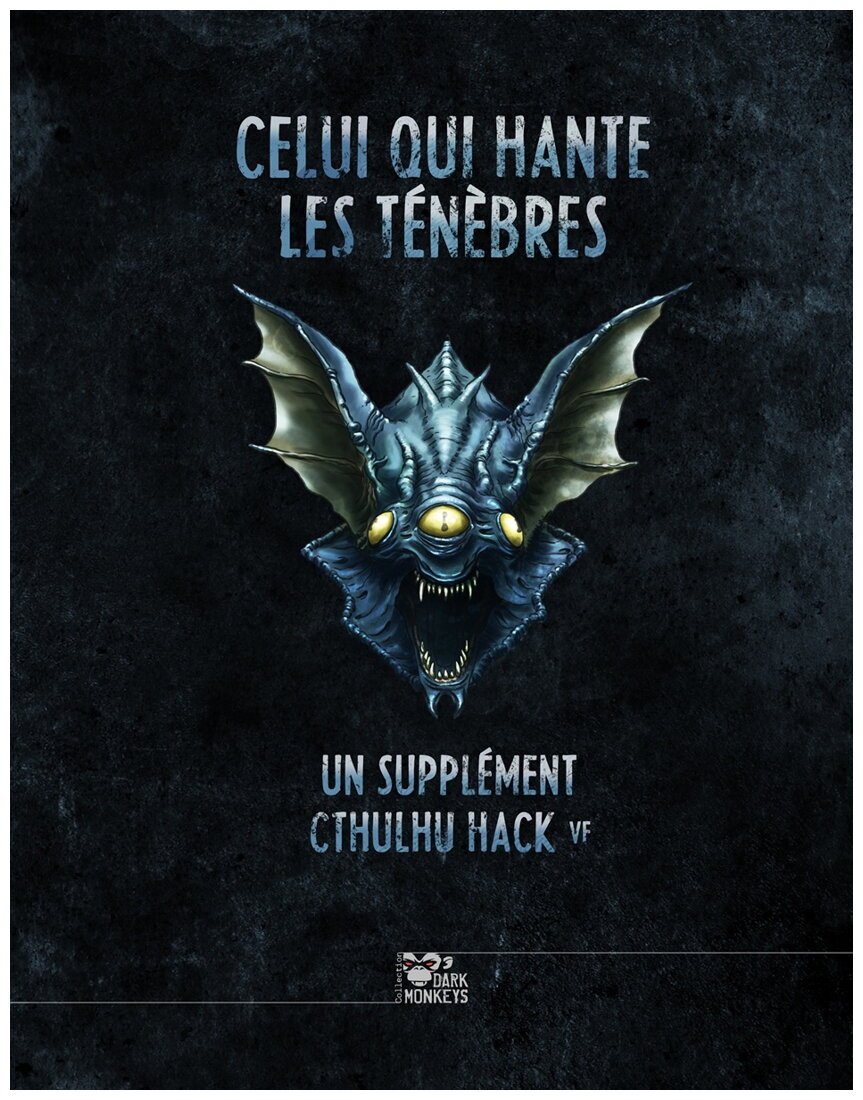 Cthulhu Hack - Celui qui hante les ténèbres
