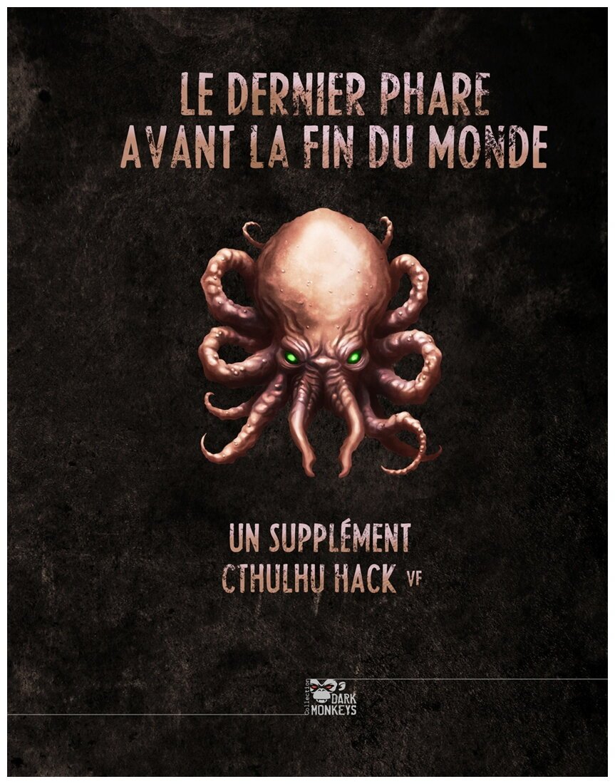 Cthulhu Hack - Le dernier phare avant la fin du monde