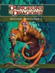 D&D4 - Bestiaire Fantastique 2