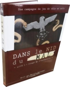 Dans le Nid du Mal - Acte I : Rongé de l'intérieur