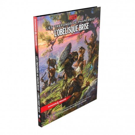 D&D5 -  Les Tréfonds de Phancreux - L'Obélisque Brisé