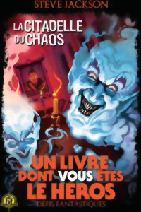 Défis Fantastiques - La Citadelle du Chaos
