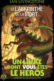 Défis fantastiques - Le Labyrinthe de la Mort