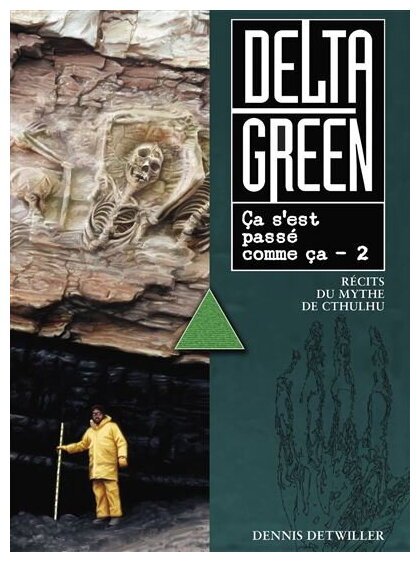 Delta Green - Ça S'est Passé Comme Ça - T02