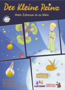 Der Kleine Prinz - Mein Zuhause ist zu klein
