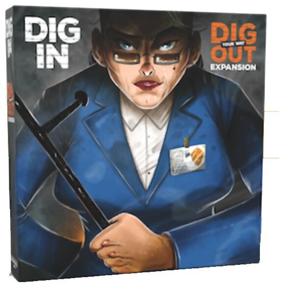 Dig your way out - Dig in