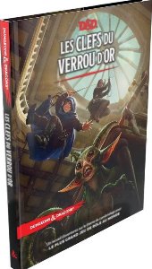 Donjons & Dragons : 5ème édition - Les Clefs du Verrou d'Or