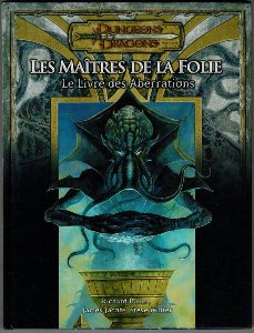 Donjons et dragons 3.5 - Les Maîtres de la Folie - Le Livre des Aberrations