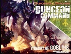 Dungeon Command: Tyranny of Goblins