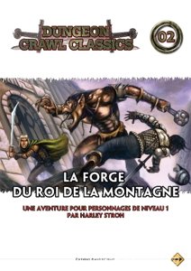 Dungeon Crawl Classics - La Forge du Roi de la Montagne