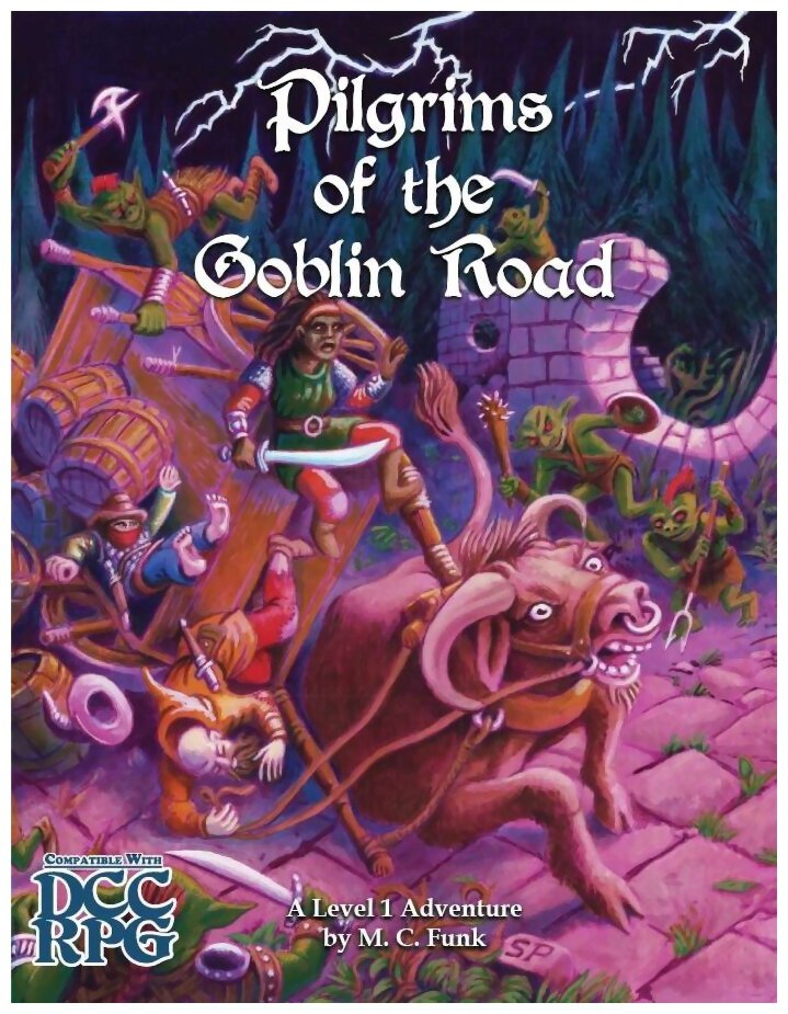 Dungeon Crawl Classics - Pilgrims of the Goblin Road