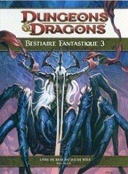 Dungeons & dragons 4 : Bestiaire Fantastique 3
