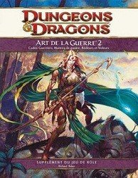 Dungeons & dragons 4 : L'Art de la Guerre 2