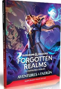 Dungeons & Dragons 5 : Les Royaumes Oubliés - Aventures à Faerûn