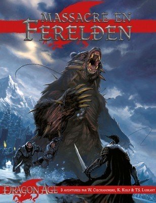 Dragon Age - Massacre en Ferelden
