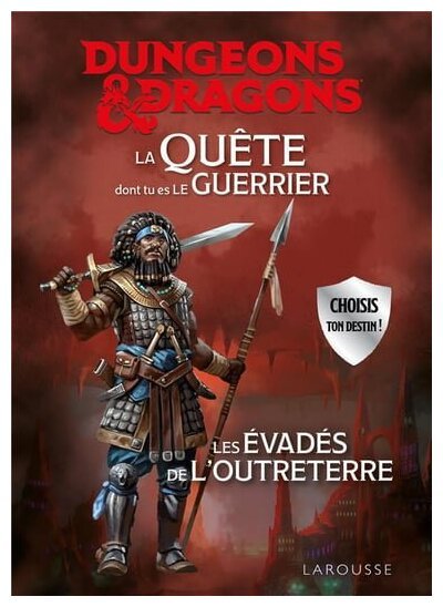Dungeons & Dragons - La Quête Dont Tu Es Le Guerrier - Les Évadés De L'Outreterre