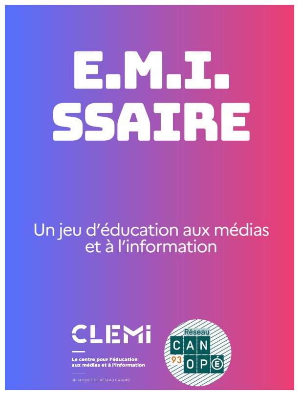 E.m.i.ssaire - Un Jeu D'éducation Aux Médias Et À L'information
