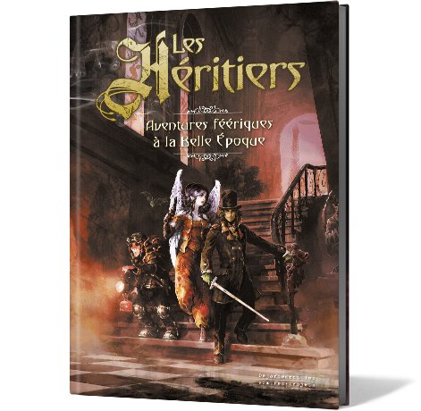 Les Héritiers - Aventures Féériques à la Belle Époque