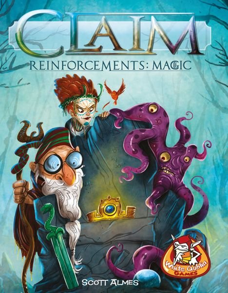 Claim - Reinforcements : Magic