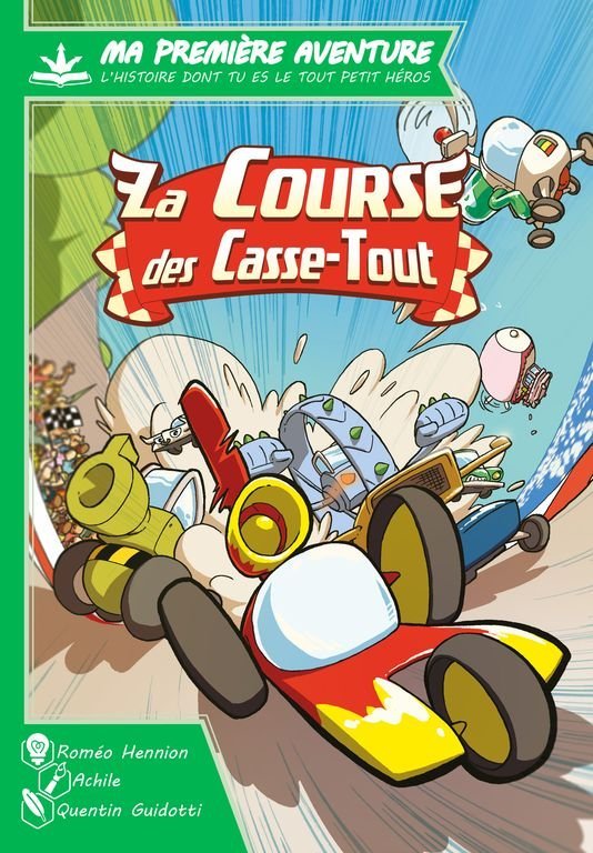 Ma Première Aventure : La Course des Casse-Tout - Version Longue
