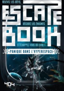Escape Book - Panique dans l'hyperespace