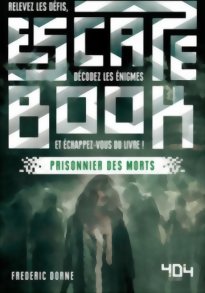 Escape Book - Prisonnier des Morts