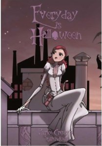 Every Day is Halloween