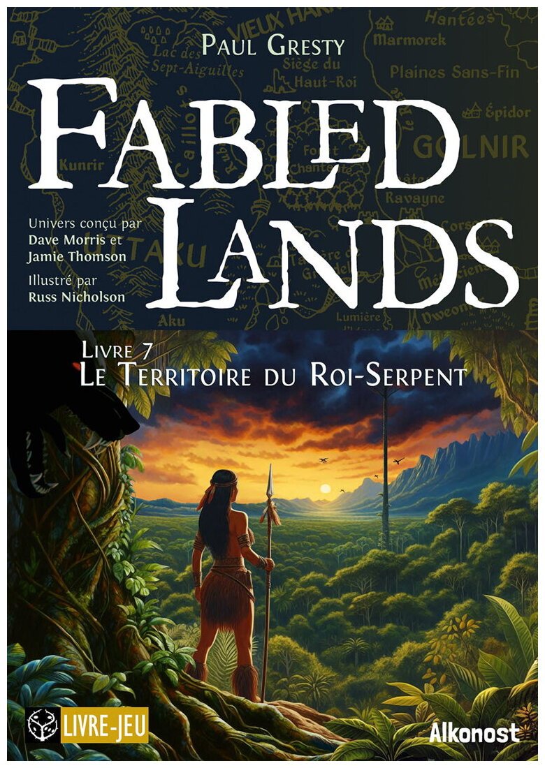 Fabled Lands - Livre 7 - Le Territoire Du Roi-Serpent