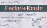 Fackel + Keule