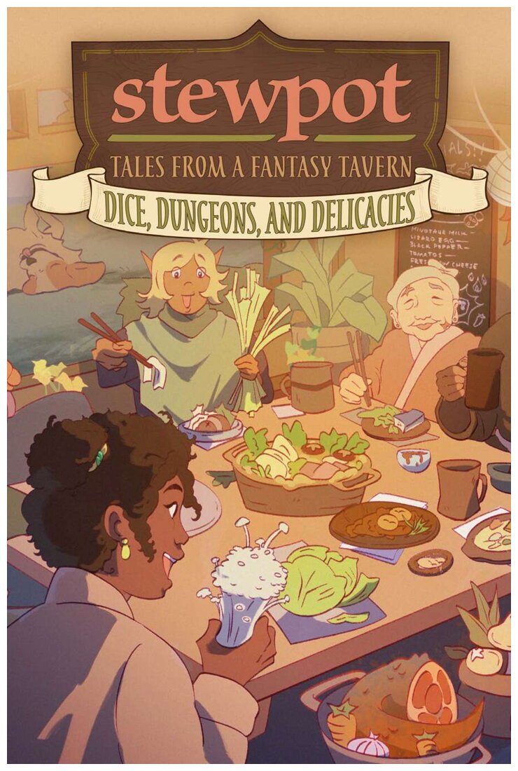 Stewpot - Dés, Donjons Et Douceurs - Histoires de Taverne