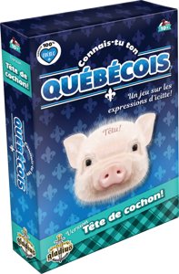 Connais-tu ton québécois - Tête de cochon!