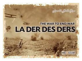 La Der Des Ders - The War To End War