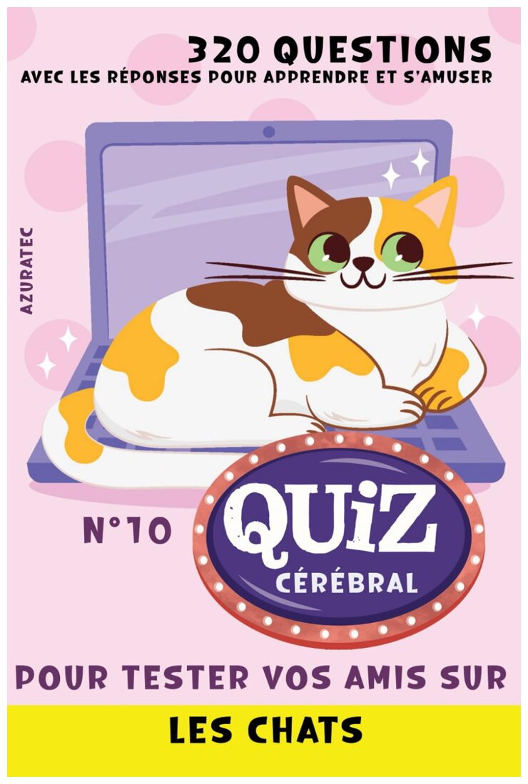 Quiz Cérébral - Les Chats - N°10
