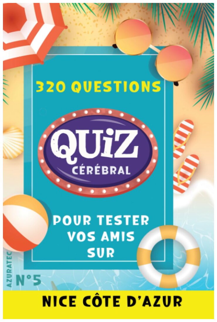 Quiz Cérébral - Nice Côte D'Azur - N°5