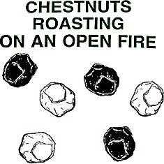 Chestnuts roasting on an open fire