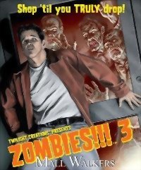Zombies!!! 3 : Mall Walkers