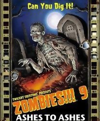 Zombies!!! 9 : Ashes to Ashes