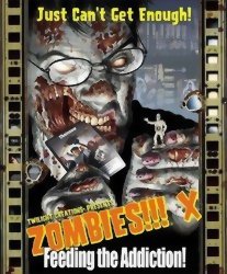 Zombies!!! X : Feeding the Addiction
