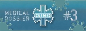 CliniC - Medical Dossier #3 - Deluxe Edition