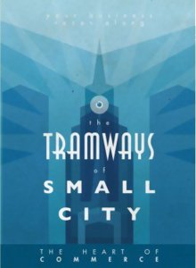 Tramways - The Heart of Commerce