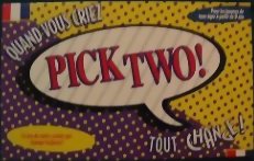 Pick two!